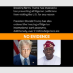 FACT CHECK: No, Donald Trump Did Not Ban Nigerian Politicians or Order the Deportation of 2 Million Nigerians